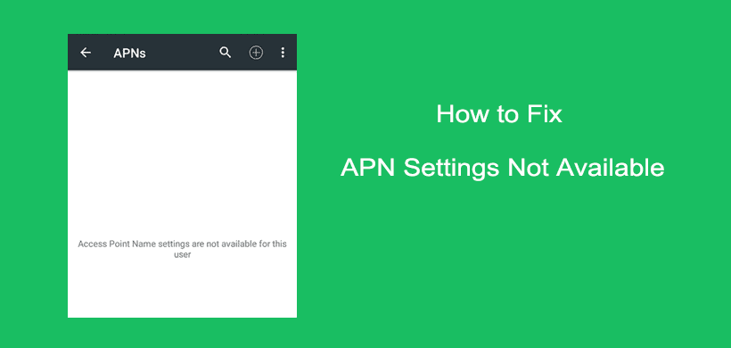 apn access point name settings are not available for this user