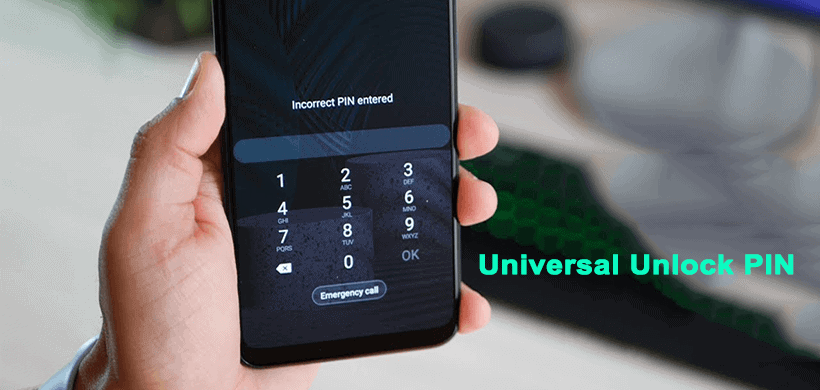 Universal Unlock PIN for Android Phones without Losing Data
